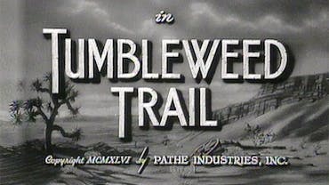 Tumbleweed Trail