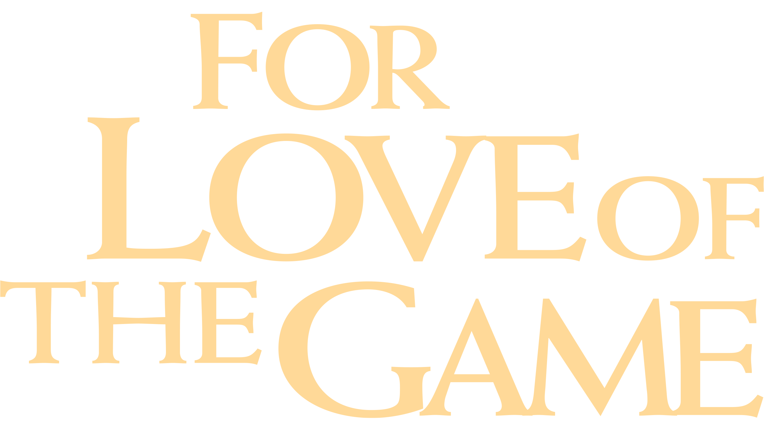 For Love Of The Game