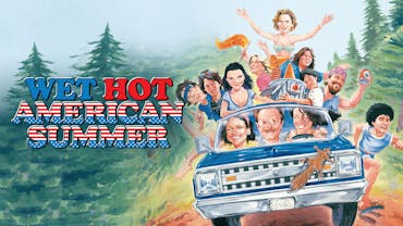 Wet Hot American Summer