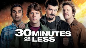 30 Minutes or Less