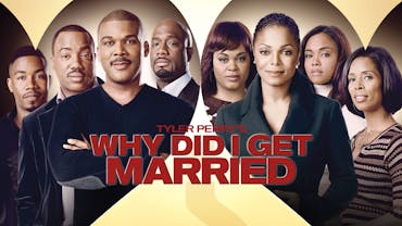 Tyler Perry's Why Did I Get Married?