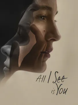 All I See Is You