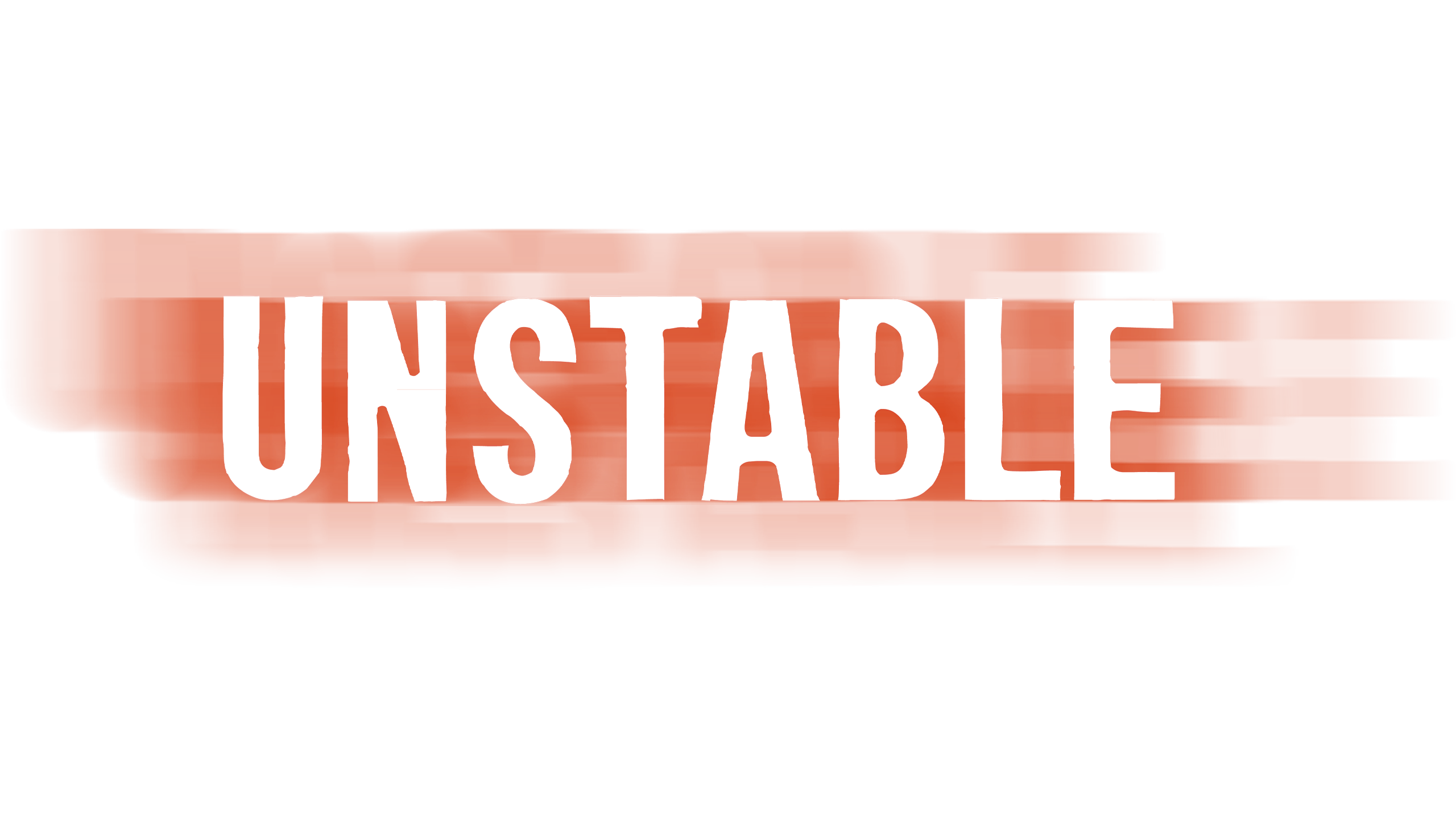 Unstable