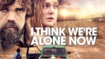 I Think We're Alone Now