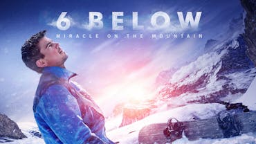 6 Below: Miracle On The Mountain