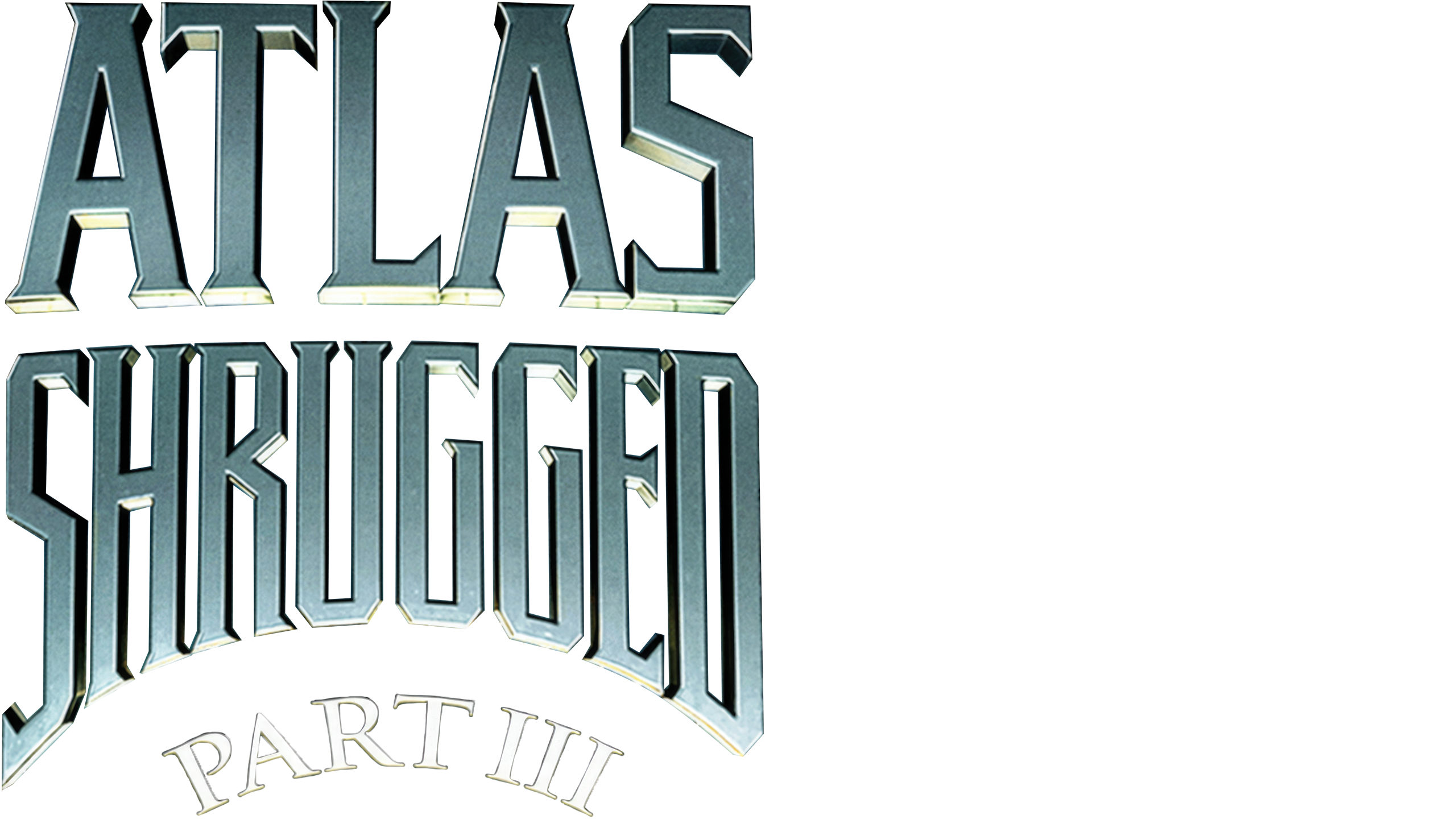 Atlas Shrugged: Part III