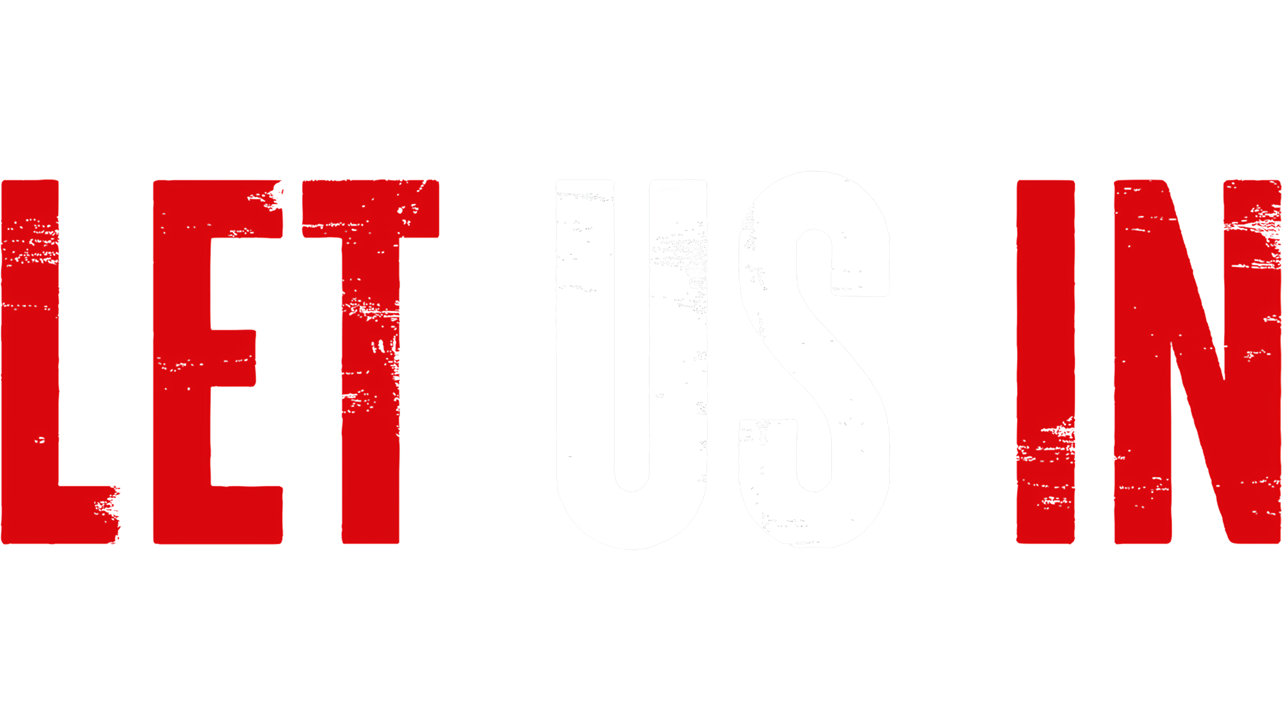 Let Us In