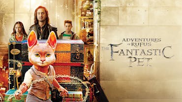 Adventures Of Rufus: The Fantastic Pet