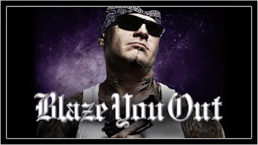 Blaze You Out
